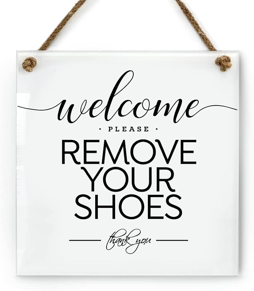 6 X 6 Welcome Please Remove Shoes Designer Sign Ready To Hang Premium Finish Durable White Amazon de Fashion