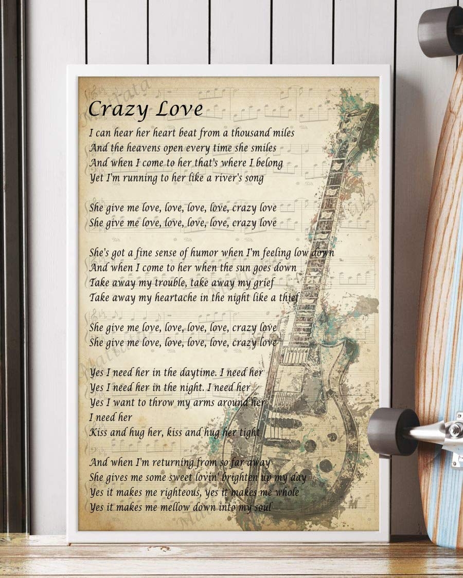 Amazon Mattata Decor Gift Crazy Love Song Lyrics Guitar Wall Art Portrait Poster Print 12 X 18 Home Kitchen
