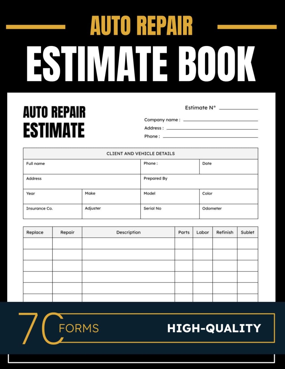 Auto Repair Estimate Form Book Streamlining Vehicle Repair Estimates For Mechanic s Easy Form For Body Shop 70 Forms MechanicsPro Olivia Amazon de Books