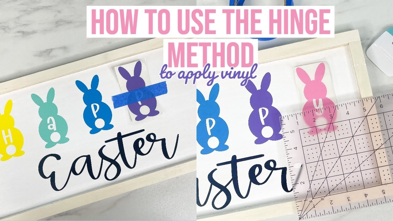 HOW TO LINE UP YOUR VINYL DESIGNS PERFECTLY EVERY TIME USING THE HINGE METHOD EASTER SIGN YouTube
