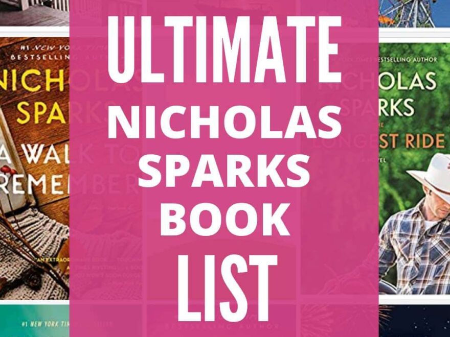 Nicholas Sparks Books In Order The Complete Guide To The 26 Nicholas Sparks Books She Reads Romance Books