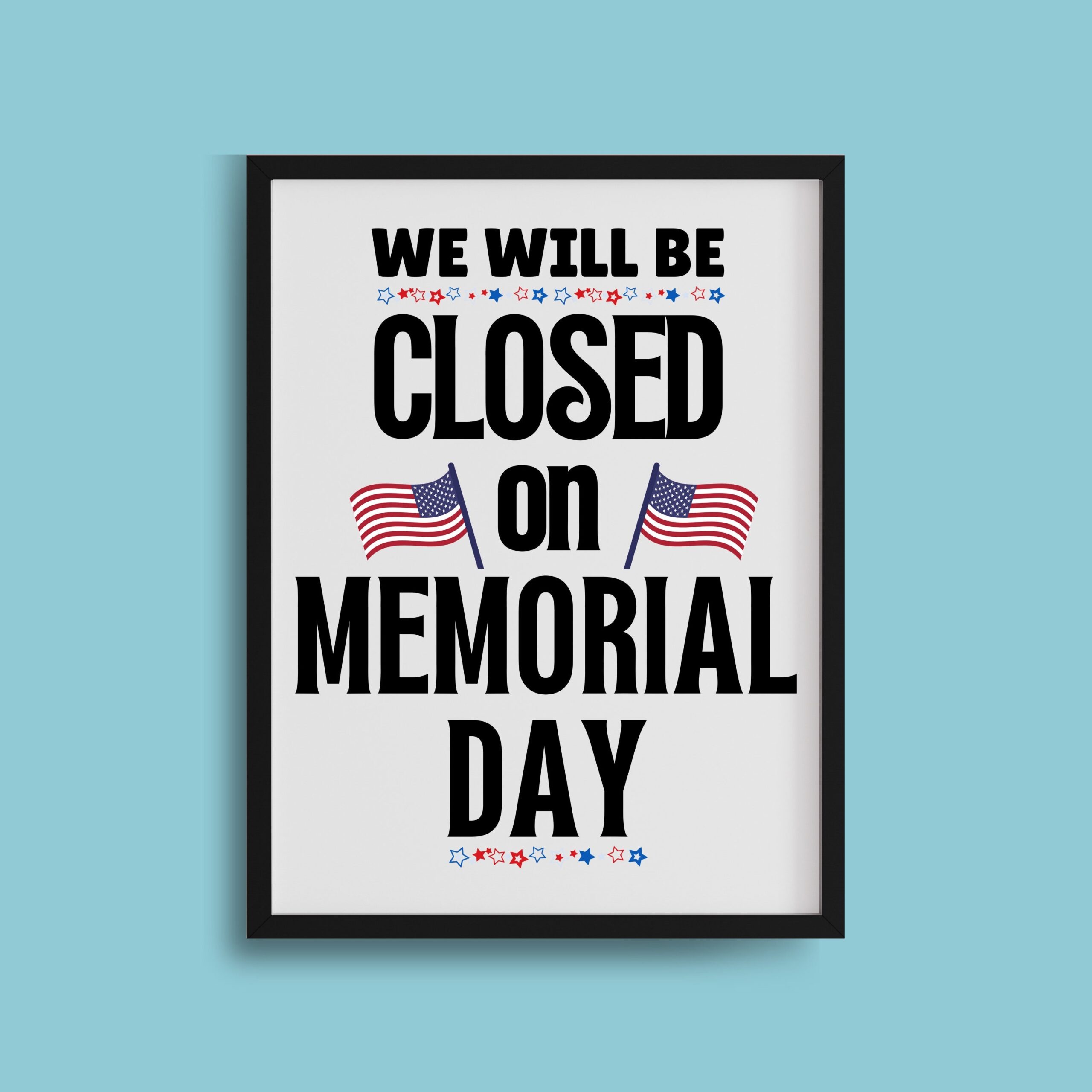 PRINTABLE Closed Memorial Day SIGN Closed On Memorial Day Business Retail Restaurant Office We Are Closed Memorial Day Holiday Hours Etsy UK