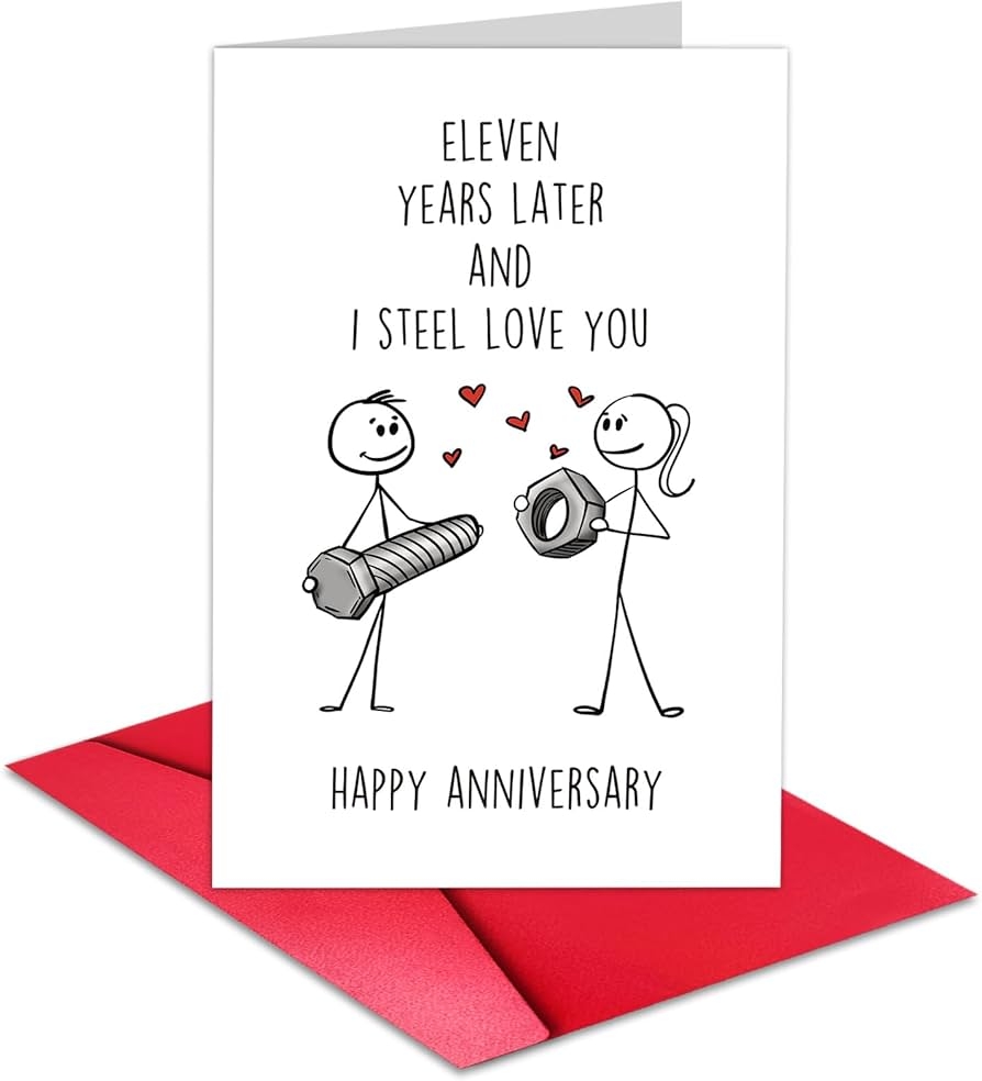 Amazon Huokiriki Steel Anniversary Pun Card For Husband Or Wife Eleven Years Later And I Steel Love You Funny 11 Years Anniversary Card 11th Anniversary Card For Him Her Thick Card