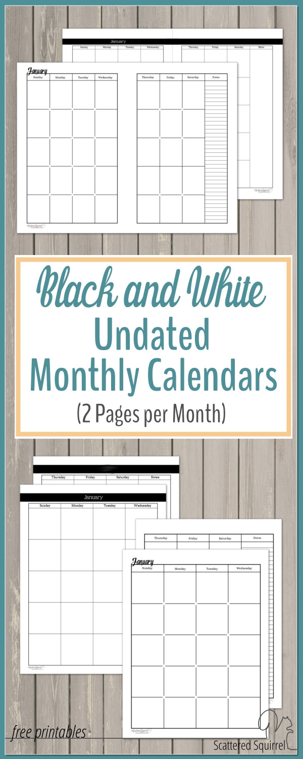 Free Black And White Undated Two Page Per Month Calendar Printables Scattered Squirrel