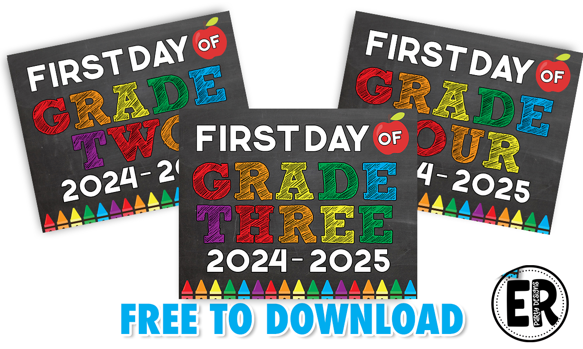 Free First Day Of School Sign Prints 2024 2025 Ellierosepartydesigns