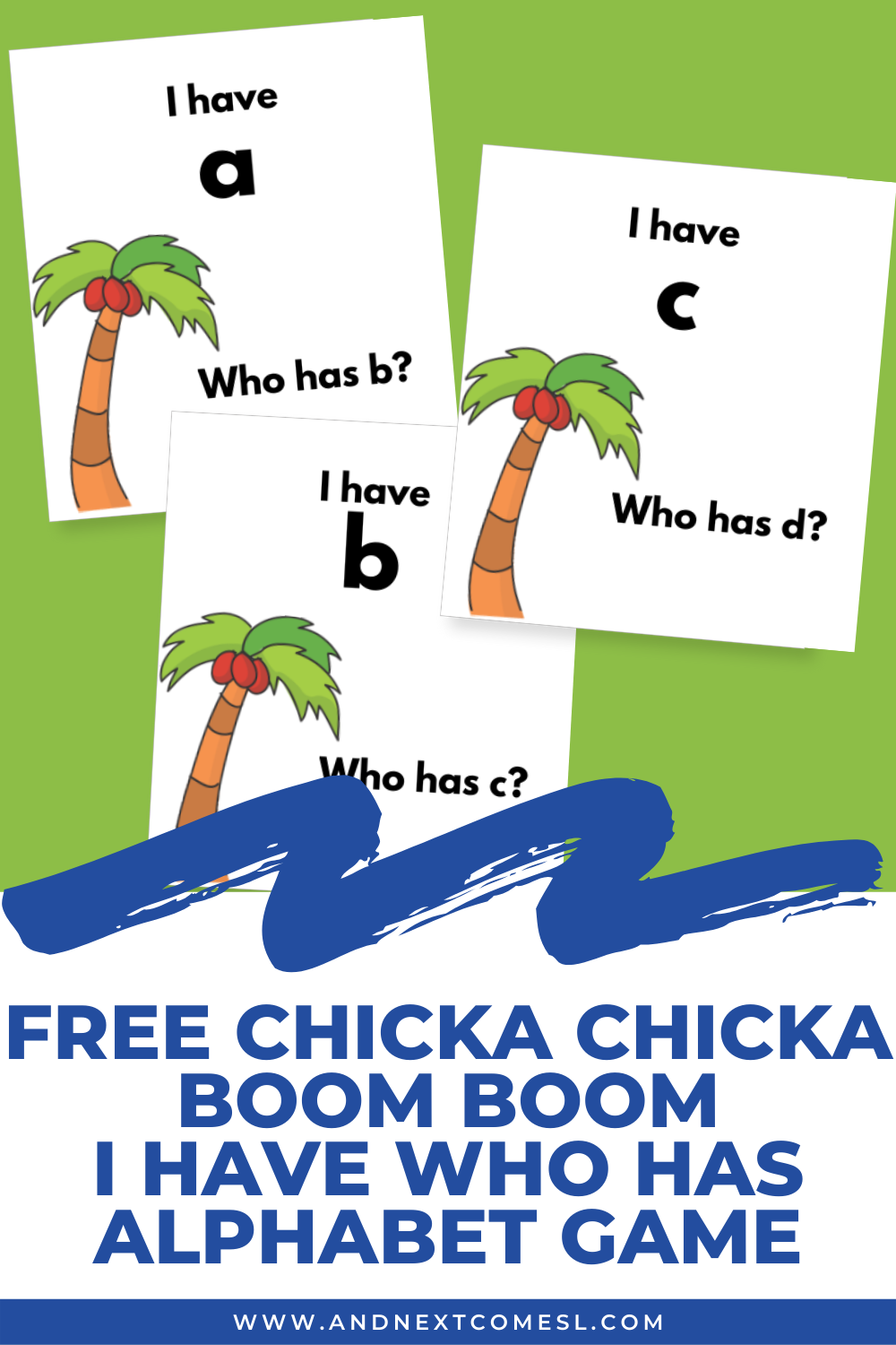 Free Printable I Have Who Has Alphabet Game Inspired By Chicka Chicka Boom Boom And Next Comes L Hyperlexia Resources