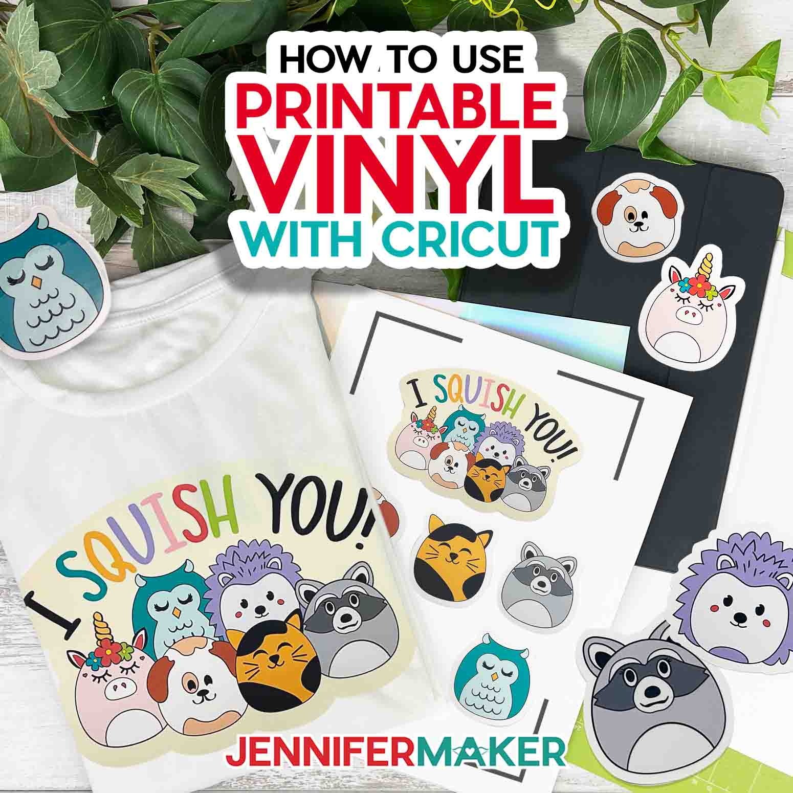 How To Use Printable Vinyl With Cricut Step By Step Jennifer Maker