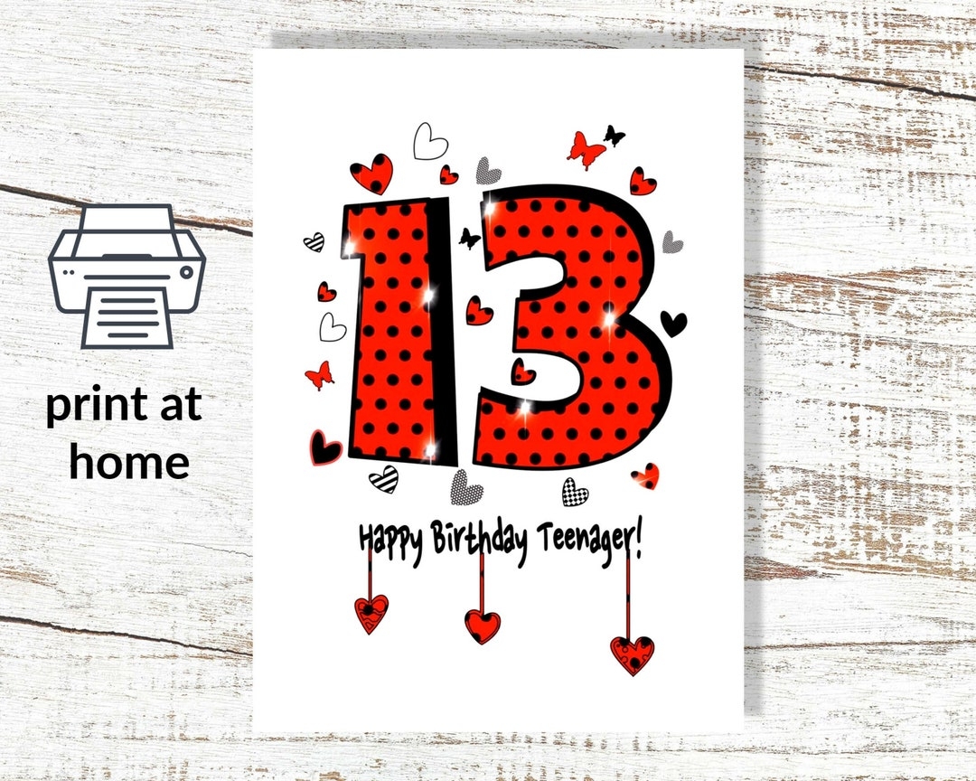 Instant Download 13th Birthday Card To Print At Home Downloadable Printable Digital For Boy Or Girl A4 Or B5 folded Etsy