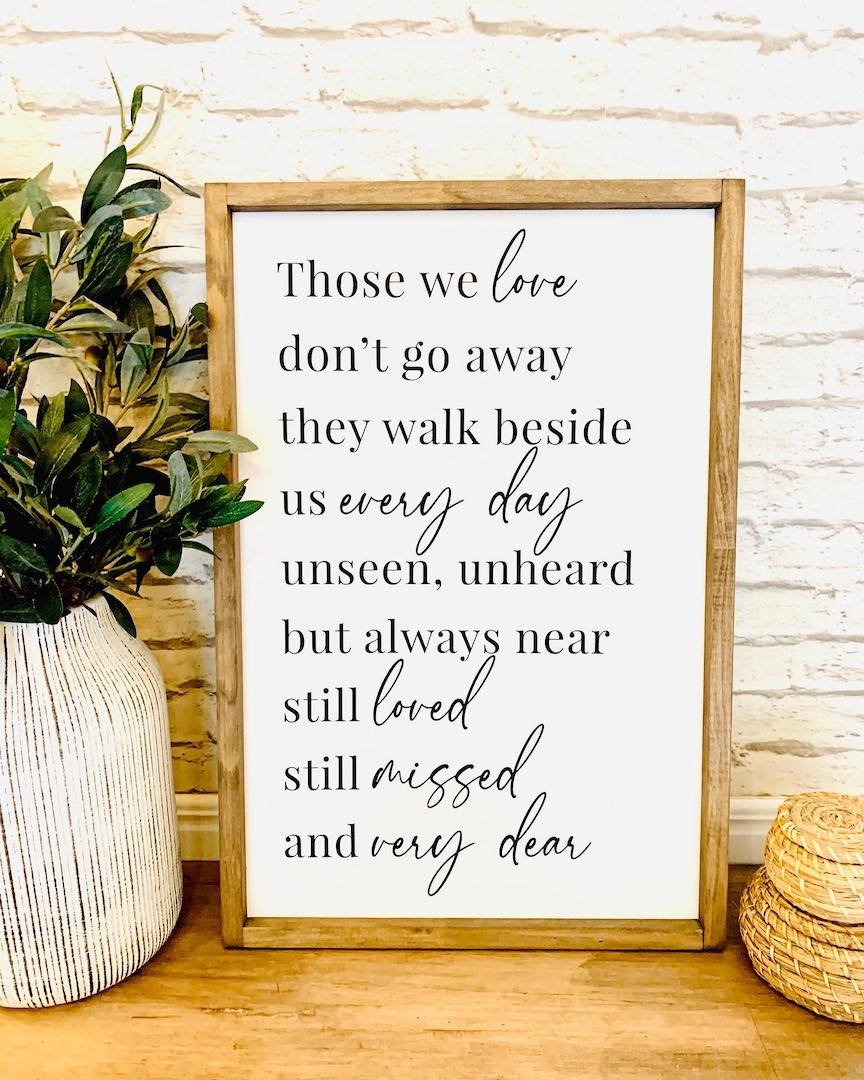 Those We Love DonT Go Away Printable